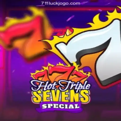 Discover the Excitement of HotTripleSevensSpecial at 711Luck.Com